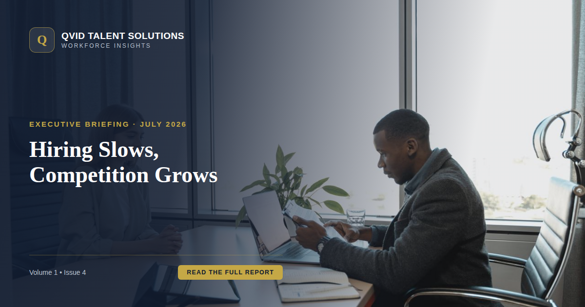 U.S. Hiring Trends Report — July 2026 | QVID Talent Solutions